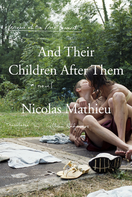 And Their Children After Them - Nicolas Mathieu