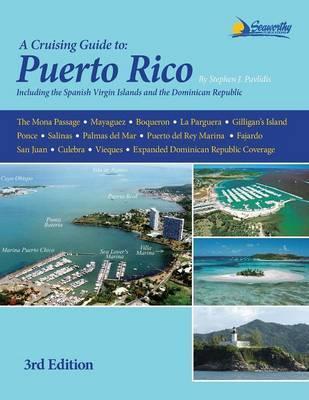A Cruising Guide to Puerto Rico - Stephen J. Pavlidis