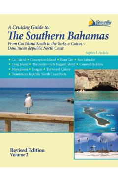 A Cruising Guide to the Southern Bahamas - Stephen J. Pavlidis