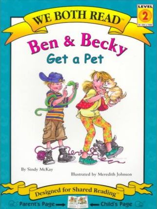 We Both Read-Ben and Becky Get a Pet (Pb) - Sindy Mckay