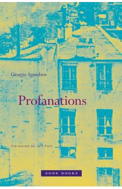 Profanations - Giorgio Agamben