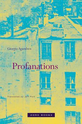 Profanations - Giorgio Agamben