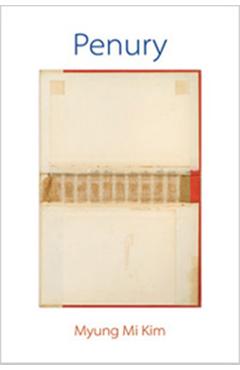 Penury - Myung Mi Kim