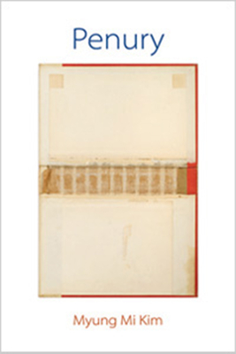 Penury - Myung Mi Kim
