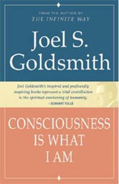 Poza produsului Consciousness Is What I Am - Joel S. Goldsmith