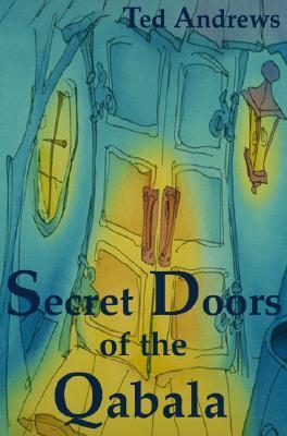 Secret Doors of the Qabala - Ted Andrews