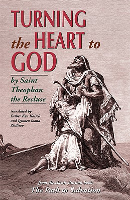 Turning the Heart to God - Theophan Recluse