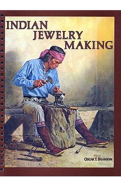 Coperta cărții 'Indian Jewelry Making - O. T. Branson'