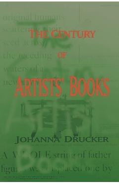 The Century of Artists' Books - Johanna Drucker