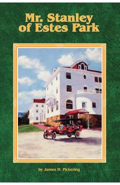 Coperta cărții 'Mr. Stanley of Estes Park - James H. Pickering'