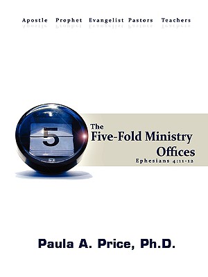 Five-Fold Ministry Officers - Paula A. Price