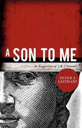A Son to Me - Peter J. Leithart