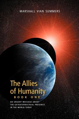Allies of Humanity Book One - Marshall Vian Summers