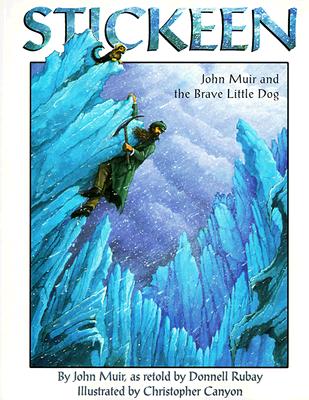 Stickeen: John Muir and the Brave Little Dog - John Muir