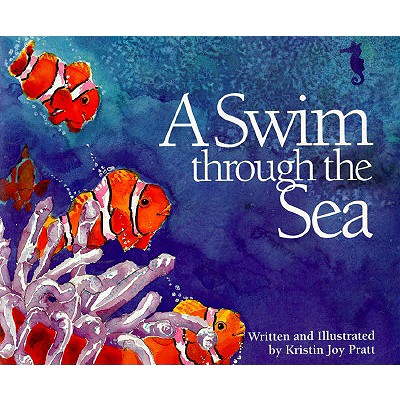 A Swim Through the Sea - Kristin Joy Pratt-serafini