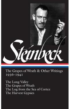 Coperta cărții 'John Steinbeck: The Grapes of Wrath & Other Writings 1936-1941 (Loa #86): The Grapes of Wrath / The Harvest Gypsies /'