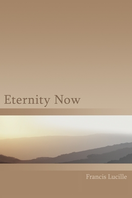 Eternity Now - Francis Lucille