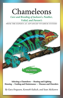 Chameleons: Care and Breeding of Jackson's, Panther, Veiled, and Parson's - Gary Ferguson