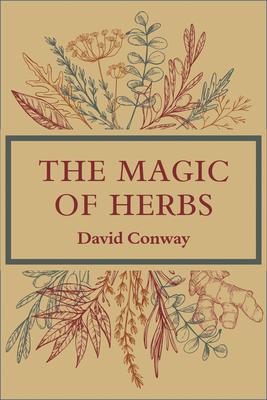 The Magic of Herbs - David Conway