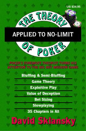 The Theory of Poker Applied to No-Limit - David Sklansky