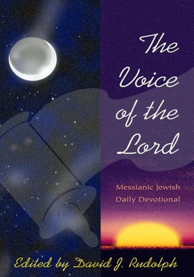 Voice of the Lord: Messianic Jewish Daily Devotional - David J. Rudolph