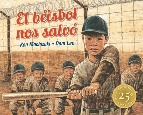 El B�isbol Nos Salv�: Edici�n Especial 25� Aniversario - Ken Mochizuki