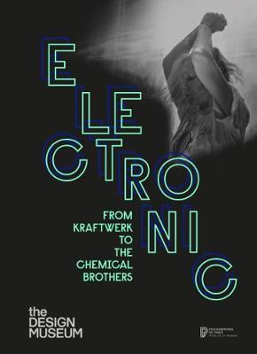 Electronic: From Kraftwerk to the Chemical Brothers - Jean-yves Leloup