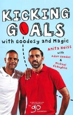 Kicking Goals with Goodesy & Magic - Anita Heiss