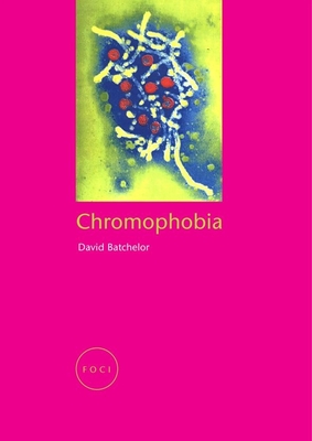 Chromophobia - David Batchelor