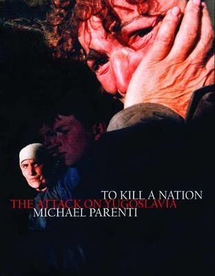 To Kill a Nation - Michael Parenti
