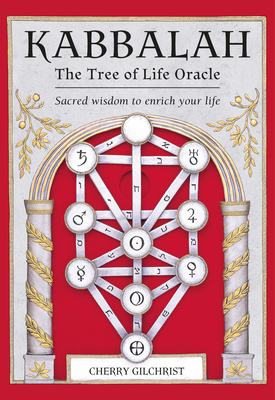 Kabbalah: The Tree of Life Oracle: Sacred Wisdom to Enrich Your Life [With Book(s)] - Cherry Gilchrist