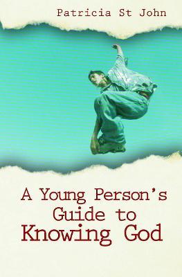 A A Young Person's Guide to Knowing God - Patricia St John
