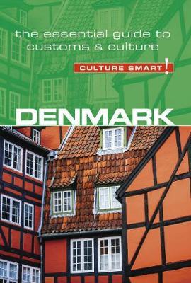 Denmark - Culture Smart!: The Essential Guide to Customs & Culture - Mark Salmon