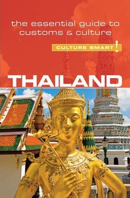 Thailand: The Essential Guide to Customs & Culture - Roger Jones