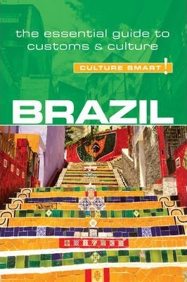 Brazil - Culture Smart! (Second Edition, Second) - Sandra Branco
