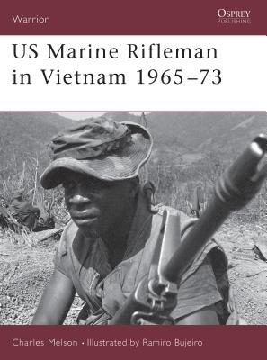 US Marine Rifleman in Vietnam 1965 73 - Charles Melson