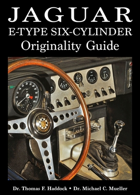 Jaguar E-Type Six-Cylinder Originality Guide, 1 - Thomas F. Haddock