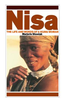 Nisa: The Life and Words of a !Kung Woman - Marjorie Shostak