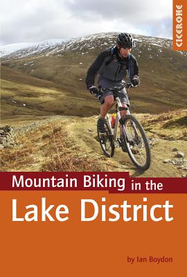 Cicerone Mountain Biking in the Lake District - Ian Boydon
