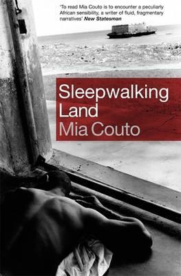 Sleepwalking Land - Mia Couto