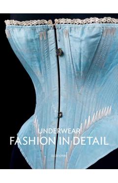 Underwear: Fashion in Detail - Eleri Lynn
