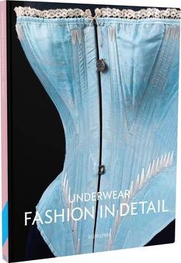 Underwear: Fashion in Detail - Eleri Lynn