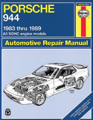 Porsche 944 1983 Thru 1989 All Sohc Engine Models - John Haynes