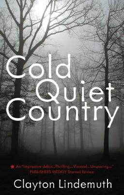 Cold Quiet Country - Clayton Lindemuth