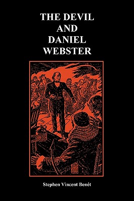 The Devil and Daniel Webster (Creative Short Stories) (Paperback) - Stephen Vincent Benet
