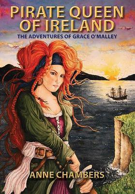The Pirate Queen of Ireland - Anne Chambers