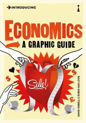 Introducing Economics: A Graphic Guide - David Orrell