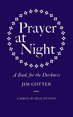 Prayer at Night - Jim Cotter