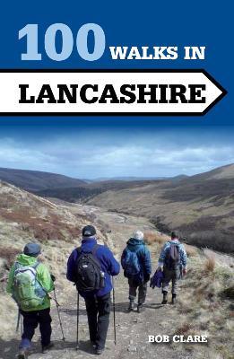 100 Walks in Lancashire - Bob Clare