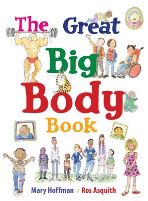 The Great Big Body Book - Mary Hoffman